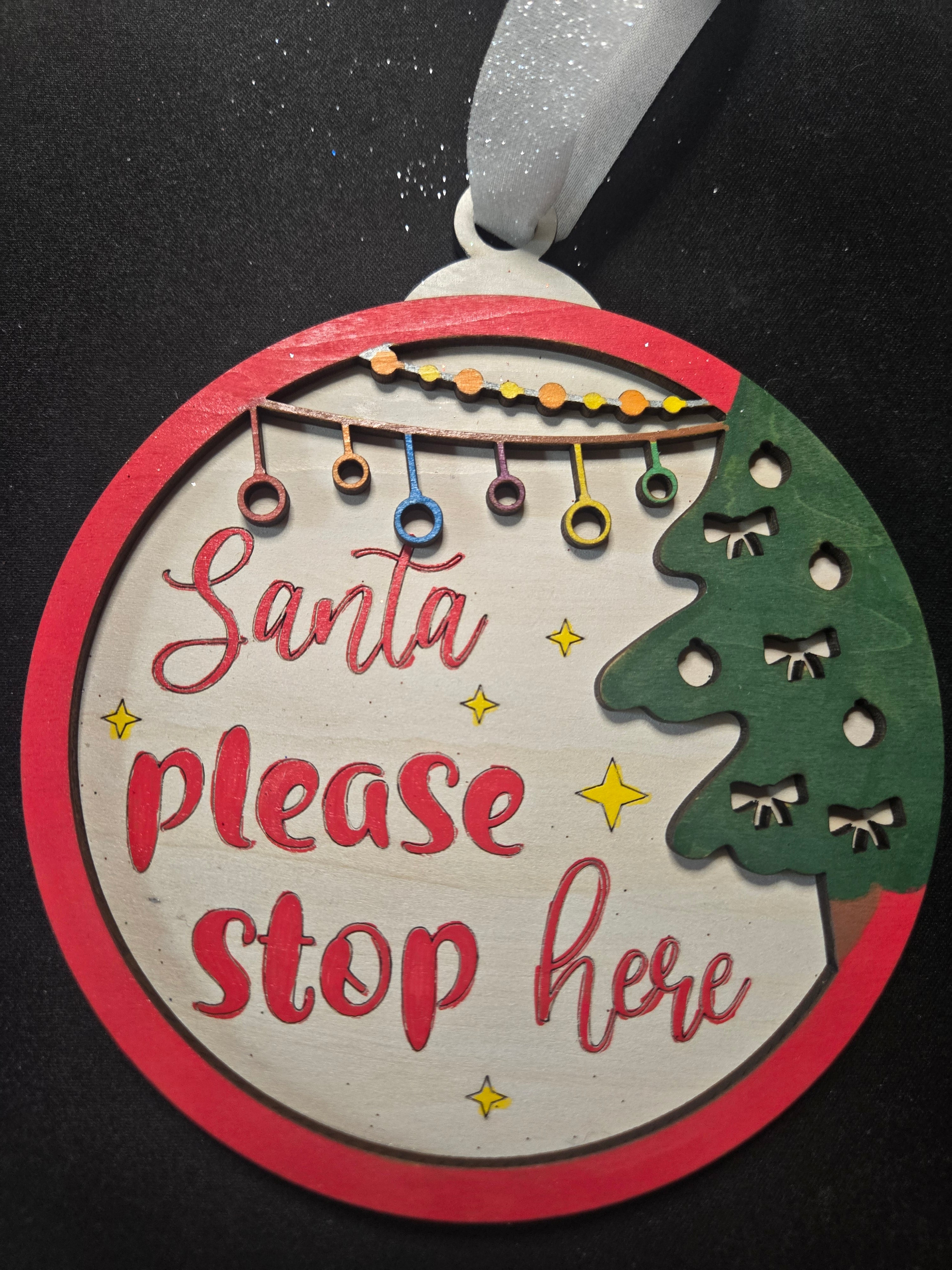 Santa Please Stop Here Christmas Ornament