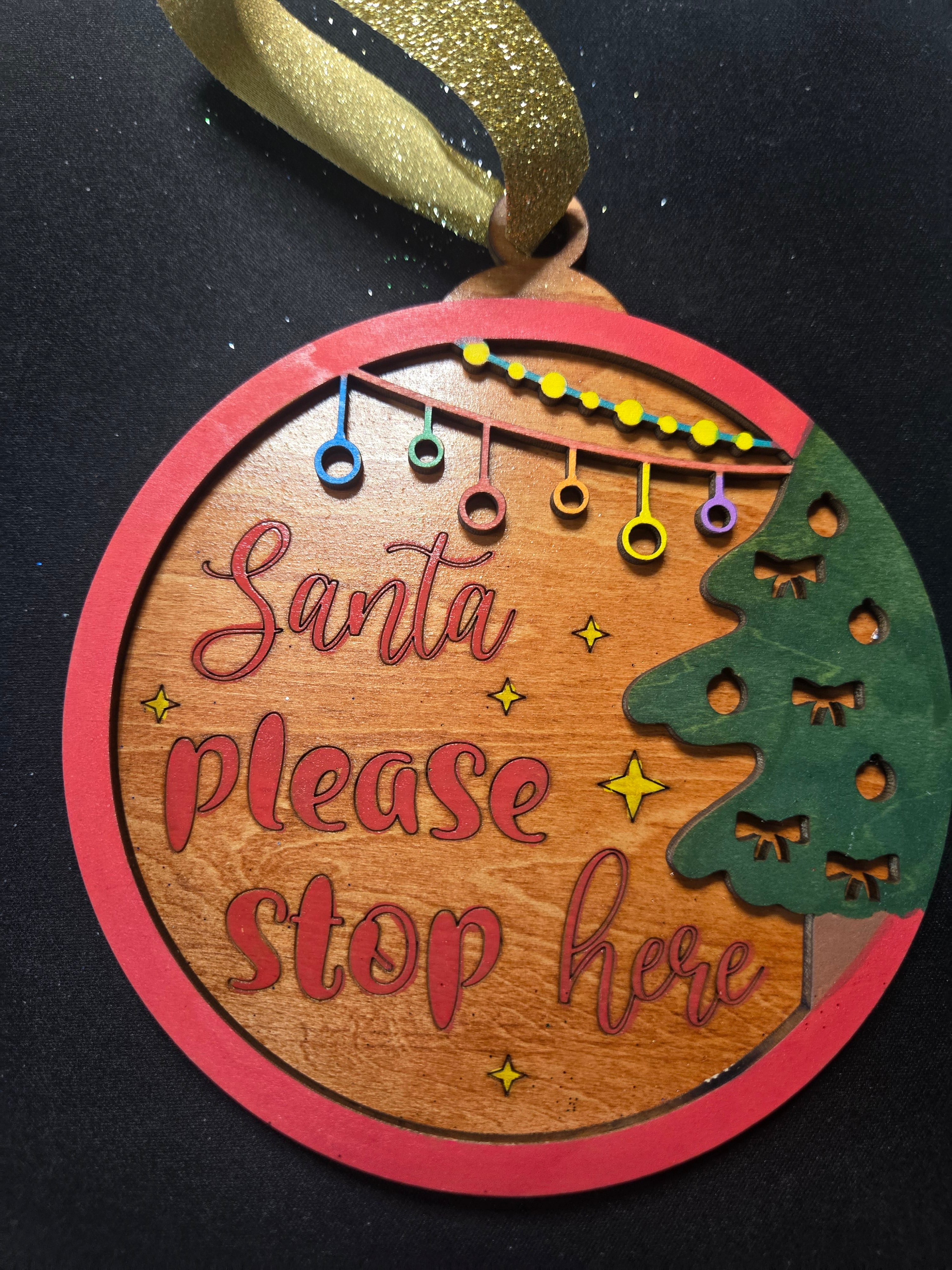 Santa Please Stop Here Christmas Ornament